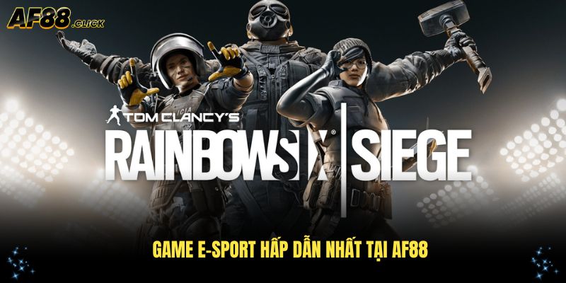 Khám phá các game e-sport hấp dẫn nhất tại AF88